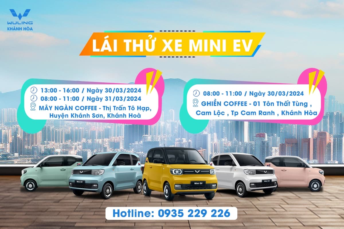 LÁI THỬ XE WULING MINI EV TẠI TP CAM RANH VÀ KHÁNH SƠN TRONG CUỐI THÁNG 3/2024