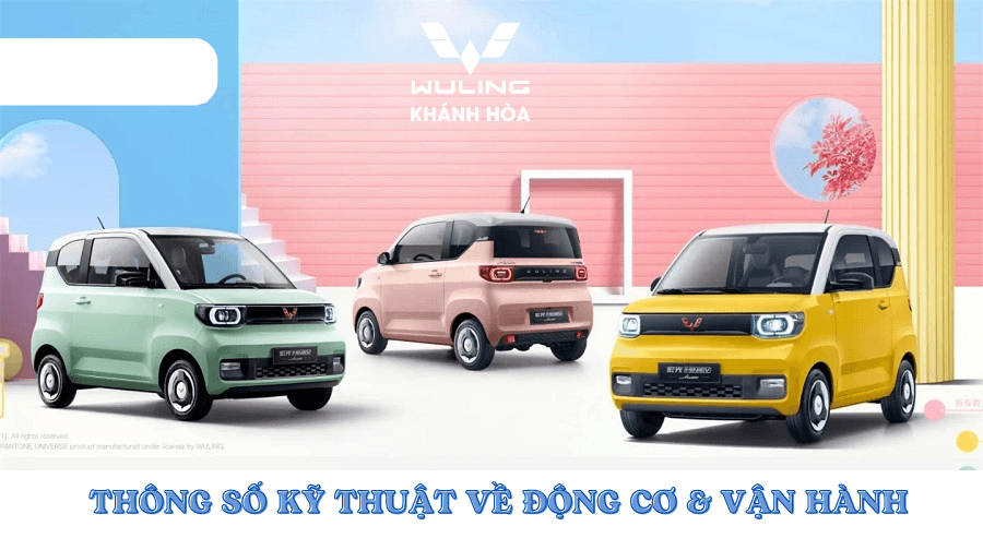 Cùng Wuling EV Khánh Hòa tìm hiểu thông số kỹ thuật về Động cơ, Vận hành của xe điện mini EV